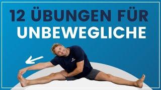 12 Übungen für Unbewegliche - Deine tägliche Routine für mehr Flexibilität!