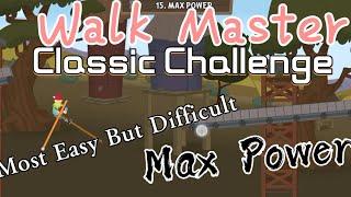 Walk Master Classic Challenge Max Power