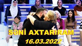 Səni axtarıram 16.03.2022 Tam veriliş / Seni axtariram 16.03.2022 Tam verilish