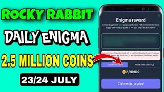 Rocky Rabbit Enigma Passphrase | Rocky Rabbit Enigma Reward 23 July 2024 | Claim Free 2.5M Coins