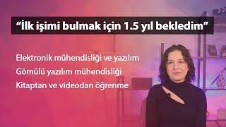 Nasıl Gömülü Yazılım Geliştirici Oldum? (Sevda Yücedağ)