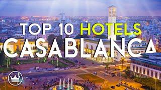 The Top 10 BEST Hotels in Casablanca, Morocco (2025)