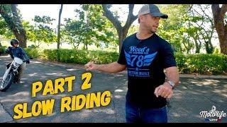 Moto Riding Safety Tips: Part 2 - How to Slow Ride :-)