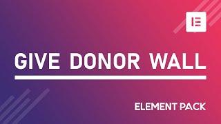 How to Use Give Donor Wall Widget in Elementor by Element Pack | BdThemes Tutorial