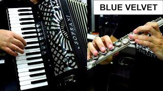 BLUE VELVET - ACCORDION & FLUTE POPULAR SONGS