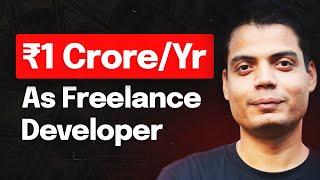 SECRET to Making 1 CRORE/YEAR as Freelance Developer ft @tanaypratap