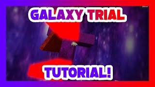 Galaxy Trial Tutorial! | Killstreak Sword Fighting