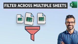 Excel FILTER function across multiple worksheets - FILTER Formula