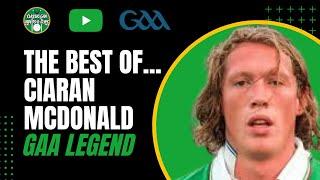 The Best of... Ciaran McDonald - Mayo GAA Legend