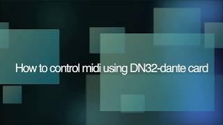 How to control midi using DN32-dante card