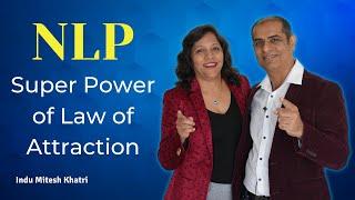 What is NLP? - Super Power of Law of Attraction - Science Of Subconscious Mind | Mitesh Khatri NLP