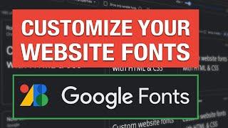 How To Add Custom Fonts To Your Website With Google Fonts | HTML & CSS Beginner Tutorial