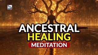 Ancestral Healing Meditation