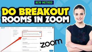 How to do breakout rooms in zoom 2024