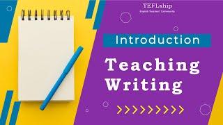 1- How to Teach Writing - Introduction