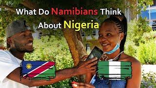 What Do Namibians  Know About Nigeria  (Episode 1)