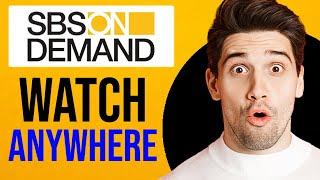 How to Watch SBS on Demand Overseas (2025)