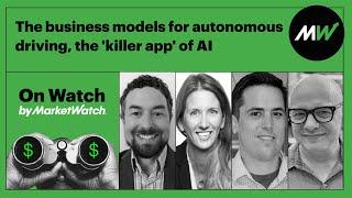 The business models for autonomous driving, the 'killer app' of AI | On Watch by MarketWatch