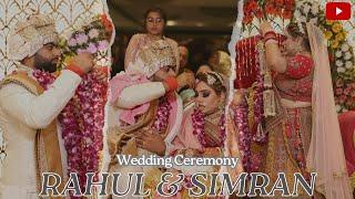 RAHUL WEDS SIMRAN || Wedding Day || 22-02-2023 || Sehgal Family - Arora Family || #Rahkisim