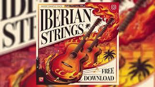 [FREE] Iberian Strings - Spanish Guitar Sample Pack, Loop Kit, Guitar Loop Kit Free Download