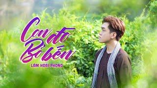 Con Đò Bỏ Bến - Lâm Hoài Phong | Nhạc Trữ Tình Bolero  (St: Châu Sơn Kha)