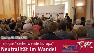 Neutralität im Wandel (Teil 1 der Trilogie "Zeitenwende Europa")