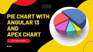 Build Pie chart with Apex Chart and Angular 13 (Typescript)