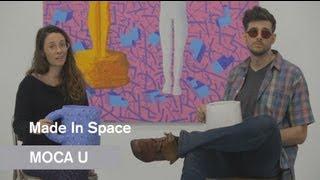 Made In Space at Night Gallery - MOCA U - MOCAtv