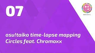 osu!taiko time-lapse mapping Circles [Futsuu] - feat. Chromoxx