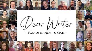 dear writer... encouragement for the hard days from 30+ authors