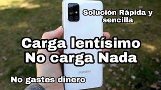 mi celular Samsung carga demasiado lento o sencillamente no carga Solución rápida y sencilla 2022