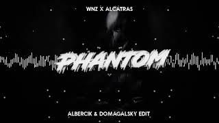 WNZ x Alcatras - Phantom (Albercik & Domagalsky EDIT) 2021