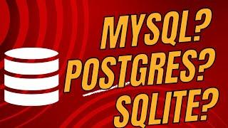 Postgres vs MySQL vs SQLite - a developer's guide