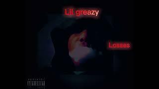 Lil greazy-losses(official audio)