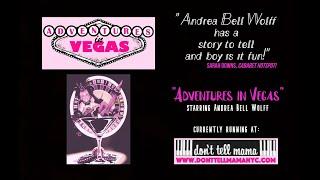 Andrea Bell Wolff's "Adventures in Vegas" Show Trailer