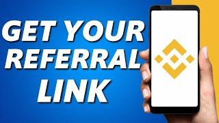 How to Get your Referral Link on Binance Mobile (2025)