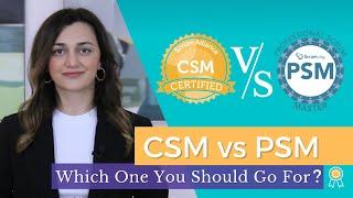 Certified Scrum Master (CSM®️) VS Professional Scrum Master (PSM®️) | Which One is Best for You?