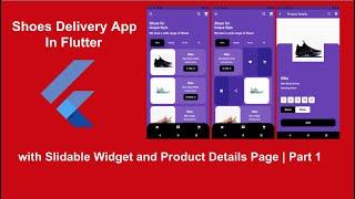 Shoes Delivery App in Flutter with Slidable widget | Flutter E-commerce app | Part -1