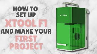 BEGINNER: How to Set Up and Use xTool F1