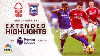 Nottingham Forest v. Ipswich Town | PREMIER LEAGUE HIGHLIGHTS | 11/30/2024 | NBC Sports