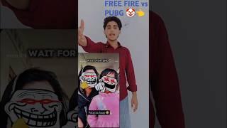 FREE FIRE vs PUBG  #freefire #roast #freefireclips #pubgfunny #funny #comedy #pubg #pubgmemes