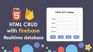 Firebase web CRUD - Create Read Update Delete data in Firebase Realtime database