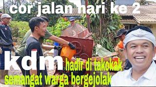 COR BETON PESAWAHAN TAKOKAK !! HADIRNYA KDM KE TAKOKAK, semangat warga kian bergejolak