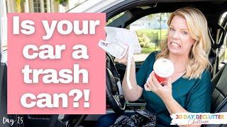 My car is FULL of trash! Declutter with me - Day 25 - 30 Day Declutter Challenge