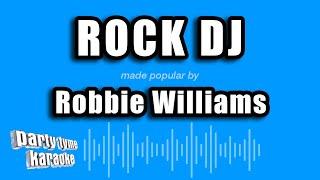 Robbie Williams - Rock DJ (Karaoke Version)