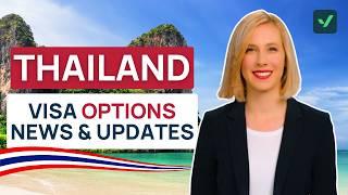 Thailand 2025 Visa Options You NEED to know before your trip