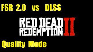 Red Dead Redemption 2 - AMD FSR 2.0 vs NVIDIA DLSS Comparison (Quality Mode)