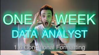 Become a Data Analyst in ONE WEEK (1.6 Excel Basics | Conditional Formatting)