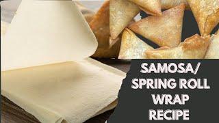 SAMOSA & SPRING ROLL WRAP RECIPE/ HOW TO MAKE SAMOSA WRAP/ SPRING ROLL WRAP
