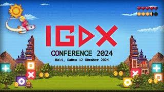 IGDX Business & Conference 2024: Towards South EastAsia Game Developer Hub